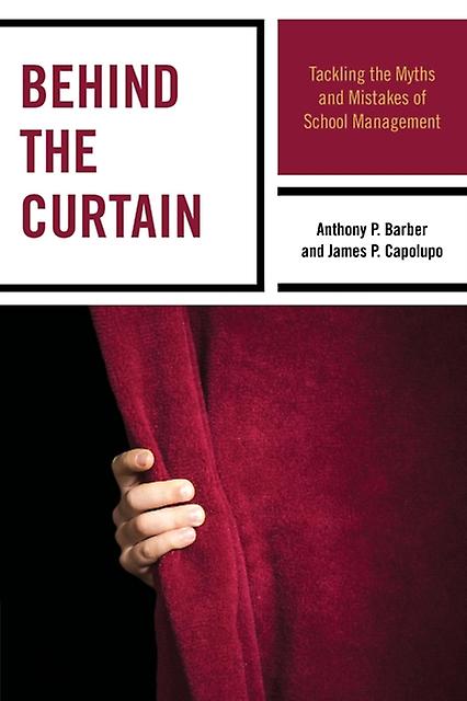 Behind The Curtain by James P. Capolupo Paperback