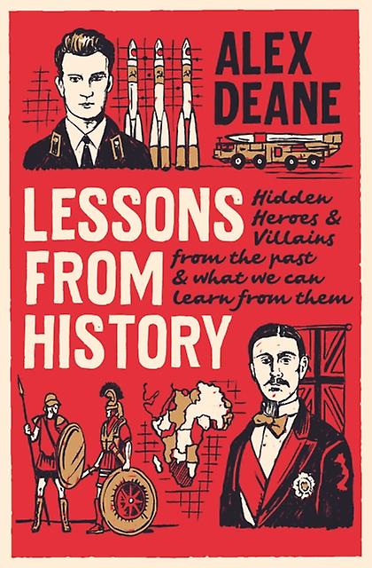 Lessons From History by Alex Deane Paperback Book
