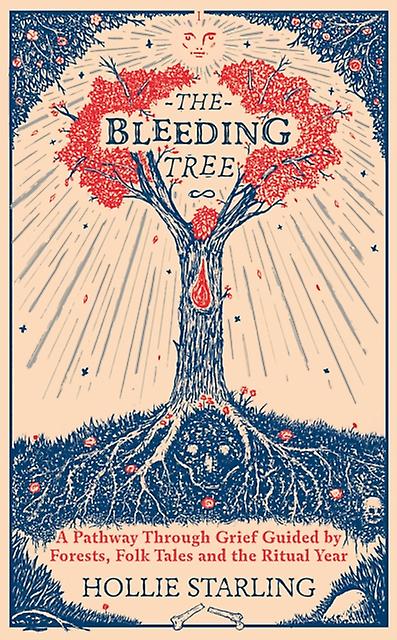 The Bleeding Tree by Hollie Starling Hardback Book
