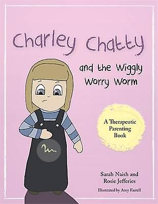 Charley Chatty And The Wiggly Worry Worm by Rosie Jefferies Paperback Book