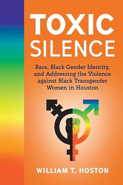 Toxic Silence by William T. Hoston Paperback Book