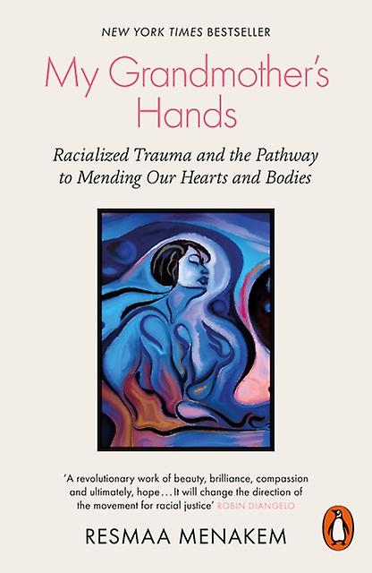 My Grandmothers Hands by Resmaa Menakem Paperback Book