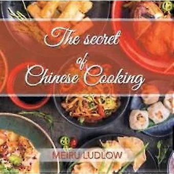 O Segredo da Culinária Chinesa - Meiru Ludlow
