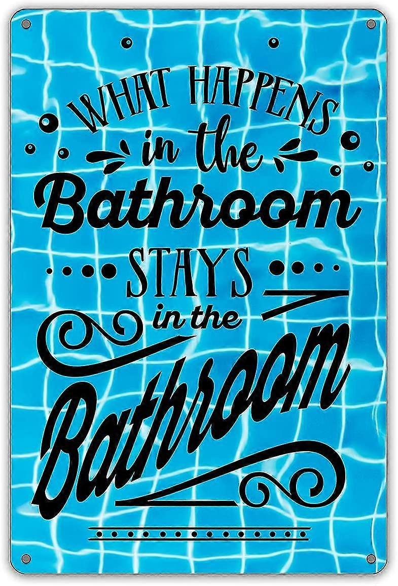 Αστεία Μπάνιο Quote Metal Tin Sign Wall Decor, Τι συμβαίνει στο μπάνιο μένει στο μπάνιο 8