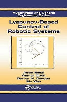 Lyapunov-Based Control of Robotic Systems