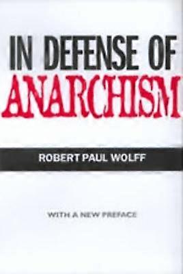 In Defense of Anarchism