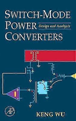 Wu K: Switch-Mode Power Converters