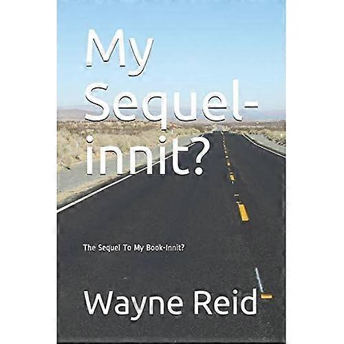 My Sequel-Innit?: The Sequel to My Book-Innit?