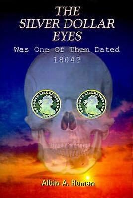 The Silver Dollar Eyes