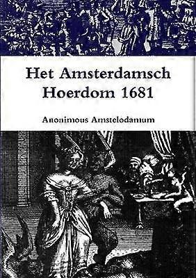 Het Amsterdamsch Hoerdom 1681