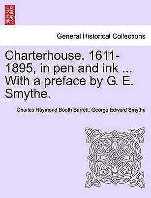 Charterhouse 16111895 in pen and ink  With a preface by G E Smythe