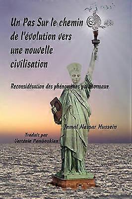 Un Pas Sur Le Chemin De L'evolution Vers Une Nouvelle Civilisation