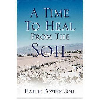 A Time to Heal from the Soil