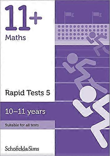 11+ Maths Rapid Tests Book 5: Year 6 Ages 10 11
