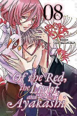 Of the Red the Light and the Ayakashi Vol. 8