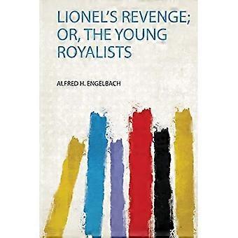 Lionelin kosto; Tai nuoret rojalistit