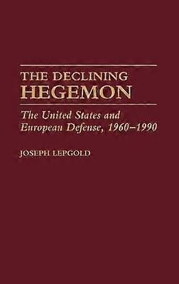 The Declining Hegemon