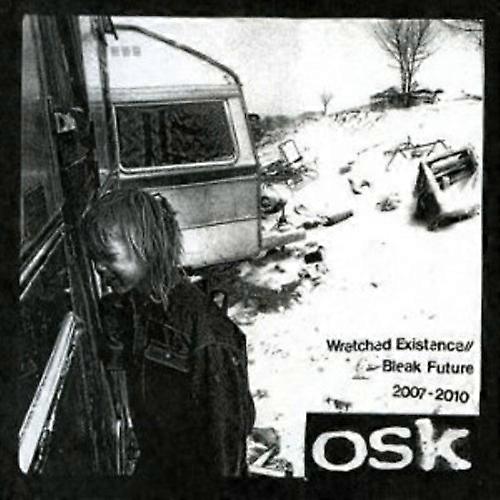 Osk - Wretched Existence/Bleak Future: 2007-10  [COMPACT DISCS] USA import