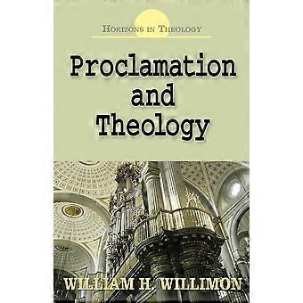 Proclamation And Theology - William H. Willimon - Paperback - en Book