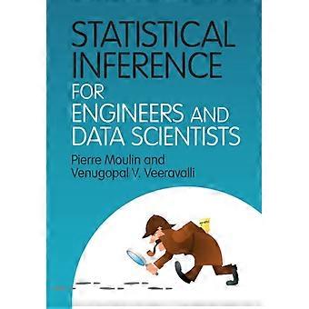 Statistical Inference For Engineers And Data Scientists - Pierre Moulin