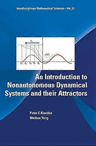 Intro To Nonautonomous Dynamical Systems & Their Attractor - KLOEDEN PETER E