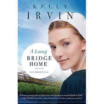 A Long Bridge Home - Kelly Irvin