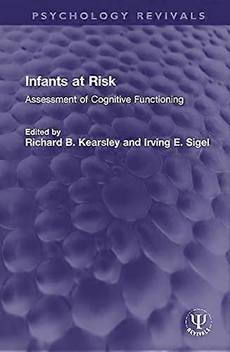 Infants at Risk: Assessment of Cognitive Functioning