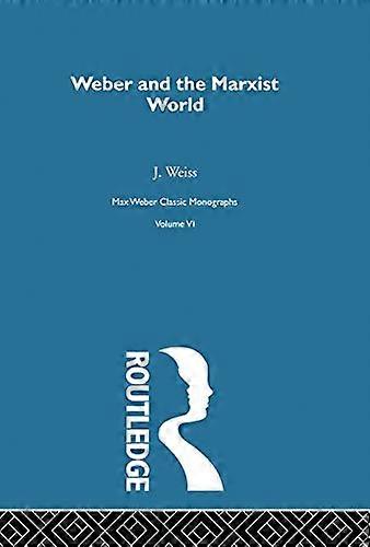 Weber & Marxist World V 6