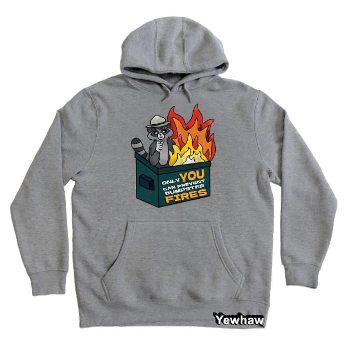 Only You Can Prevent Dumpster Fires Hoodie