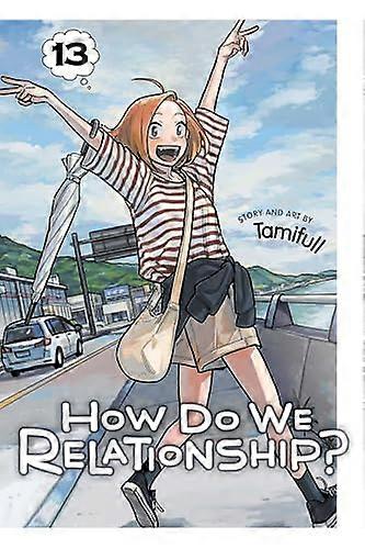 How Do We Relationship? Vol. 13
