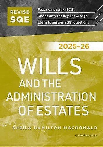 Revise Sqe Wills And The Administration Of Estates 202526 by Sheila Hamilton Macdonald Paperback