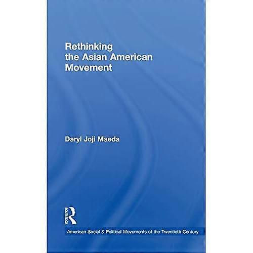 Rethinking the Asian American Movement