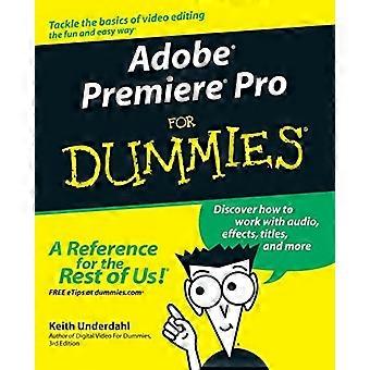 Adobe Premiere Pro for Dummies (för Dummies)