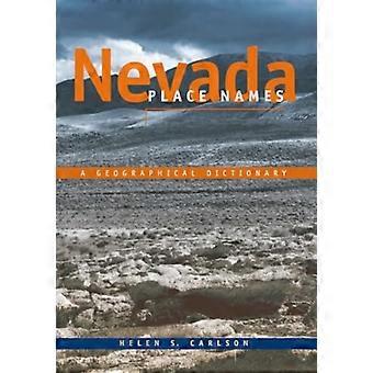 Nevada plaatsnamen: Een geografisch woordenboek