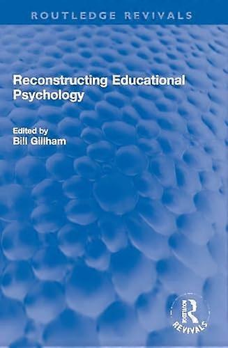 Reconstructing Educational Psychology