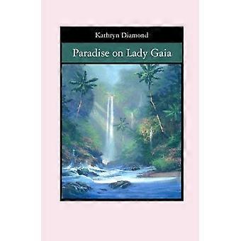 Paratiisi Lady Gaialla
