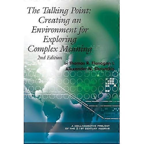 Talking Point : Creating an Environment for Exploring Complex Meaning