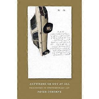 Überall oder gar nicht: die Philosophie der zeitgenössischen Kunst