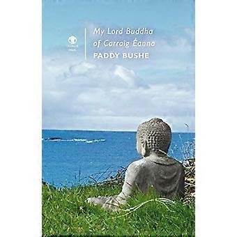 Mein Herr Buddha von Carraig Eanna