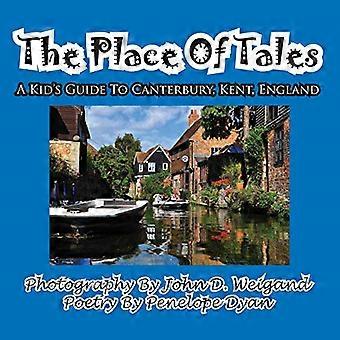 Fortællingernes sted--- En børneguide til Canterbury, Kent, England