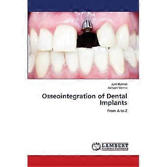 Osseointegration of dental implants from a to z