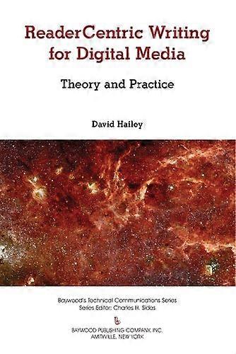 Readercentric Writing for Digital Media Theory and Practice
