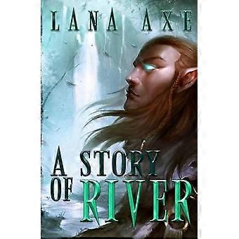 A Story of River