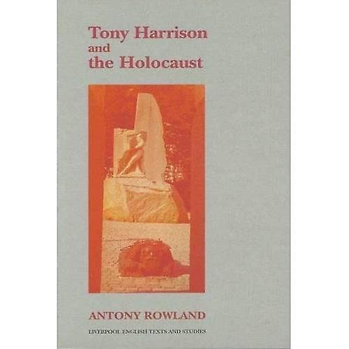 Tony Harrison und der Holocaust