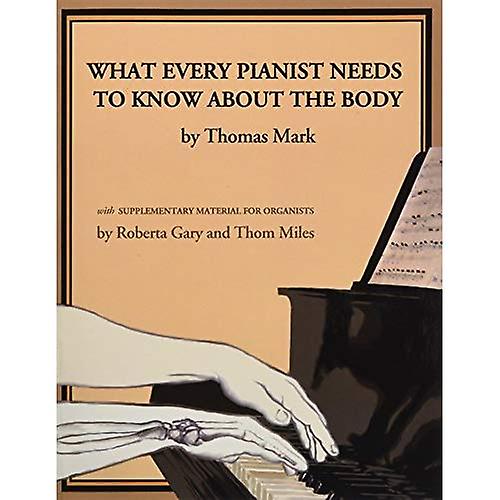Wat elke Pianist Needs to Know over het lichaam