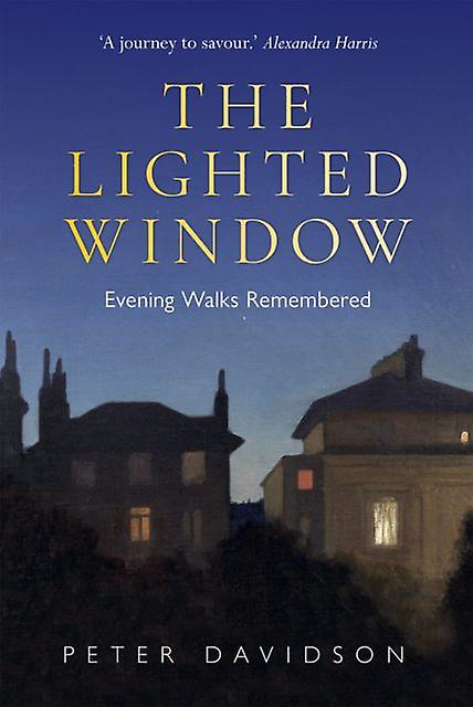 Lighted Window The by Peter Davidson Hardback Book