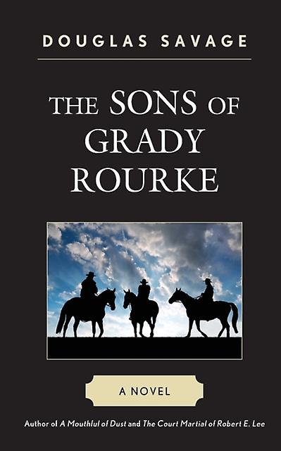 The Sons Of Grady Rourke by Douglas Savage Paperback