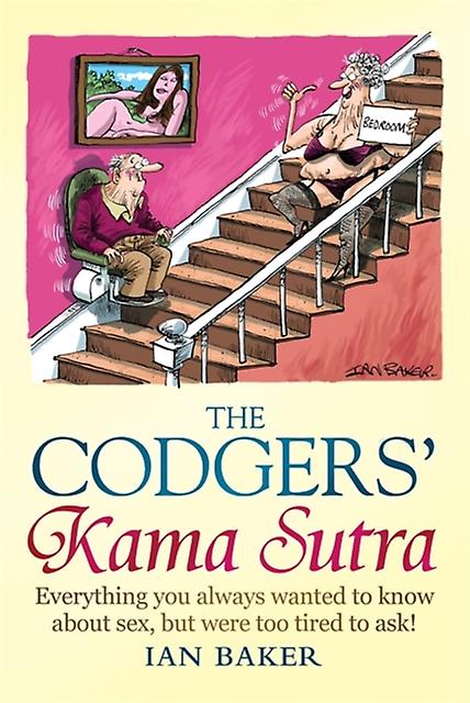 The Codgers Kama Sutra by Ian Baker Paperback Book