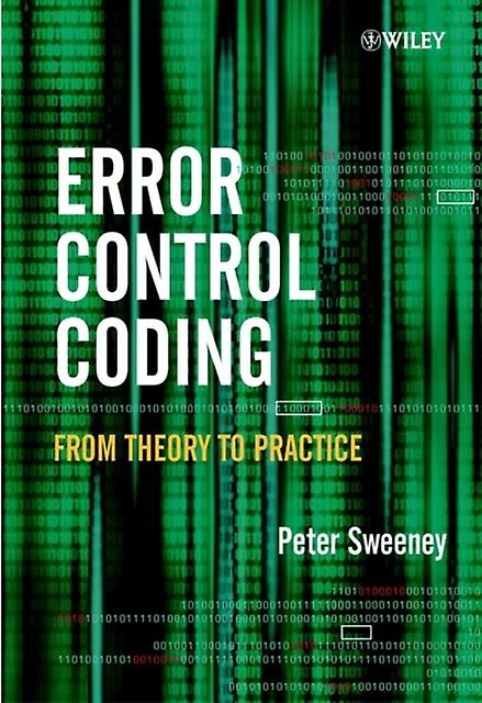Error Control Coding by Sweeney & Peter University of Surrey & Guildford & UK Hardback Book