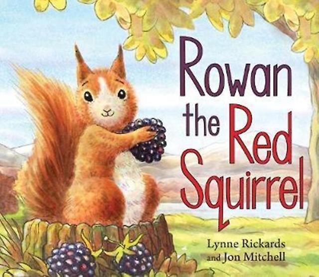 Rowan The Red Squirrel by Lynne Rickards Paperback